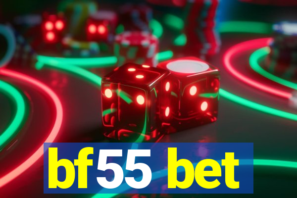 bf55 bet